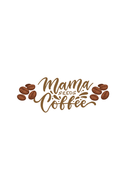 Mama Needs Coffee Graphic Printed T-shirt Tee for Women